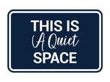 Signs ByLITA Classic Framed, This is a Quiet Space Wall or Door Sign
