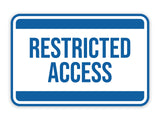 Classic Framed Restricted Access Wall or Door Sign