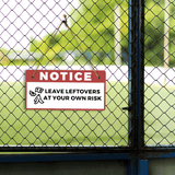 Notice: Leave Leftovers At Your Own Risk 5" x 10" Hanging Wall or Door Sign | Safety Signs