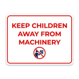 Classic Framed Plus Keep Children Away From Machinery Door or Wall Sign | Child Safety Business Signs