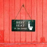 Best Seat In The House 5x10 Hanging Plus Wall or Door Sign | Funny & Positive Home Decor