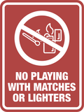 Portrait Round Plus No Playing with Matches or Lighters Wall or Door Sign | Home Safety Sign