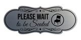 Designer Please Wait To Be Seated Wall or Door Sign