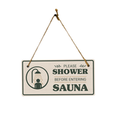Please Shower Before Entering Sauna' - 5 x 10