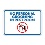 Classic Framed Plus No Personal Grooming In Restroom Door or Wall Sign | Bathroom Signs