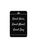 Portrait Round Plus Good Hair, Good Mood, Good Day Door or Wall Sign | Hair Stylist Inspirational Positive Decoration