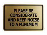 Signs ByLITA Classic Framed, Please Be Considerate and Keep Noise to a Minimum Wall or Door Sign (Multipacks)
