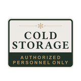 Classic Framed Plus Cold Storage — Authorized Personnel Only — Wall or Door Sign | Specialist Room - Sign