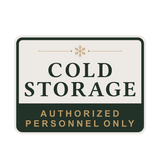 Classic Framed Plus Cold Storage — Authorized Personnel Only — Wall or Door Sign | Specialist Room - Sign