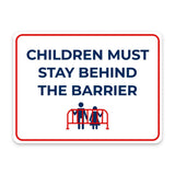 Classic Framed Plus Children Must Stay Behind the Barrier Door or Wall Sign | Child Safety Business Signs