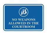 Signs ByLITA Classic Framed No Weapons Allowed in the Courtroom Door or Wall Sign Durable Plastic | Easy Installation | Courtroom