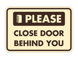 Classic Framed Please Close Door Behind You Wall or Door Sign