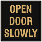 Signs ByLITA Square Open Door Slowly Sign - Easy Installation | Durable Material