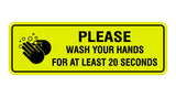Standard Please Wash Your Hands For At Least 20 Seconds Sign