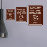 Portrait Round Plus Have A Cup Of Coffee Or Tea On Us Enjoy Wall or Door Sign | Public Notice Signs