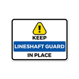 Classic Framed Plus Keep Lineshaft Guard in Place Door or Wall Sign | Miscellaneous Warning Signs - Industrial & Construction