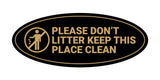 Signs ByLITA Oval Please Don't Litter Keep This Place Clean Sign - Laser-Engraved Lettering | Durable ABS Plastic | Vibrant Colors | Powerful Foam Tape