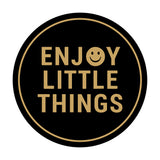 Circle Enjoy Little Things Wall or Door Sign