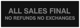 Signs ByLITA Basic All Sales Final No Refunds No Exchanges Sign - Laser-Engraved Lettering | Durable ABS Plastic | Vibrant Colors | Powerful Foam Tape