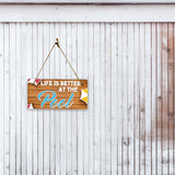 Life Is Better At The Pool 5x10 Hanging Plus Wall or Door Sign | Funny Home Decor