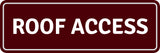 Standard Plus Roof Access Wall or Door Sign | Public Spaces Signage