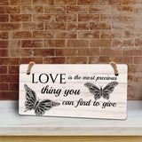 Love Is The Most Precious Thing You Can Find To Give 5x10 Hanging Plus Wall or Door Sign | Motivational Home Décor