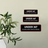 Standard Plus Under 30? Please Have Your ID Ready Wall or Door Sign | Public Spaces Signage