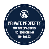 Circle Private Property No Trespassing No Soliciting No Sales Wall or Door Sign