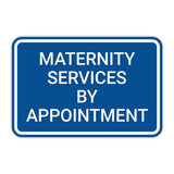 Classic Framed Plus Maternity Services By Appointment Door or Wall Sign | Medical Specialism Rooms