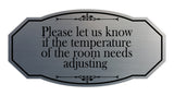 Signs ByLITA Victorian Please let us know if the temperature of the room needs adjusting Wall or Door Sign