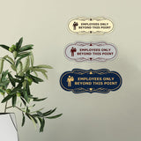 Designer Employees Only Beyond This Point (Stop) Wall or Door Sign