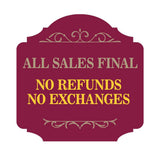 Heritage Plus All Sales Final No Refunds No Exchanges Wall or Door Sign | Office & Shops Signage