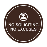Circle No Soliciting No Excuses Wall or Door Sign