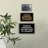 Signs ByLITA Classic Framed, Please Be Considerate and Keep Noise to a Minimum Wall or Door Sign (Multipacks)