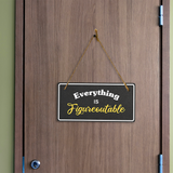 Everything Is Figureoutable 5x10 Hanging Plus Wall or Door Sign | Religious Home Decor