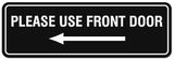 Signs ByLITA Standard Please Use Front Door Left Arrow Sign - Easy Installation | Durable Wall or Door