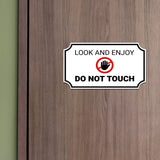 Notched Standard Look and Enjoy Do Not Touch Wall or Door Sign | Safety & Caution