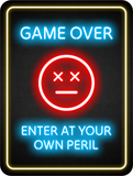 Portrait Round Plus Game Over, Enter at Your Own Peril Wall or Door Sign | Easy Installation | Gaming | Home Decor
