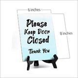 Please Keep Door Closed Thank You' Table Sign with Easel Stand, 6" x 8"