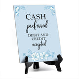 Cash Preferred Debit And Credit Accepted Table Sign With Acrylic Easel Stand (6 x 8