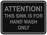 Signs ByLITA Classic Framed ATTENTION THIS SINK IS FOR HAND WASH ONLY Door or Wall Sign Durable Plastic | Easy Installation | Elegant Design