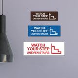 Basic Watch Your Step Uneven Stairs Wall or Door Sign