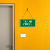 Trash Chute 5x10 Hanging Plus Wall or Door Sign | Home & Office Decor