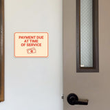 Classic Framed Plus Payment Due at Time of Service Door or Wall Sign | Medical Facility Reception Patient Reminders