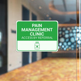 Classic Framed Plus Pain Management Clinic – Access by Referral Door or Wall Sign | Hygiene and Safety Signage