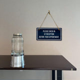 Please Check In At Reception Before Your Appointment 5x10 Hanging Plus Wall or Door Sign | Office Decor