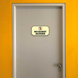 Notched Standard No Guest Access Wall or Door Sign | Warning/Safety/Precaution