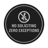 Circle No Soliciting Zero Exceptions Wall or Door Sign