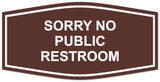 Signs ByLITA Fancy Sorry No Public Restroom Sign | Legible Lettering | Easy No-Tool Installation | Powerful Foam Tape