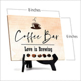 Coffee Bar. Love is Brewing Table Sign with Easel Stand, 6" x 8"